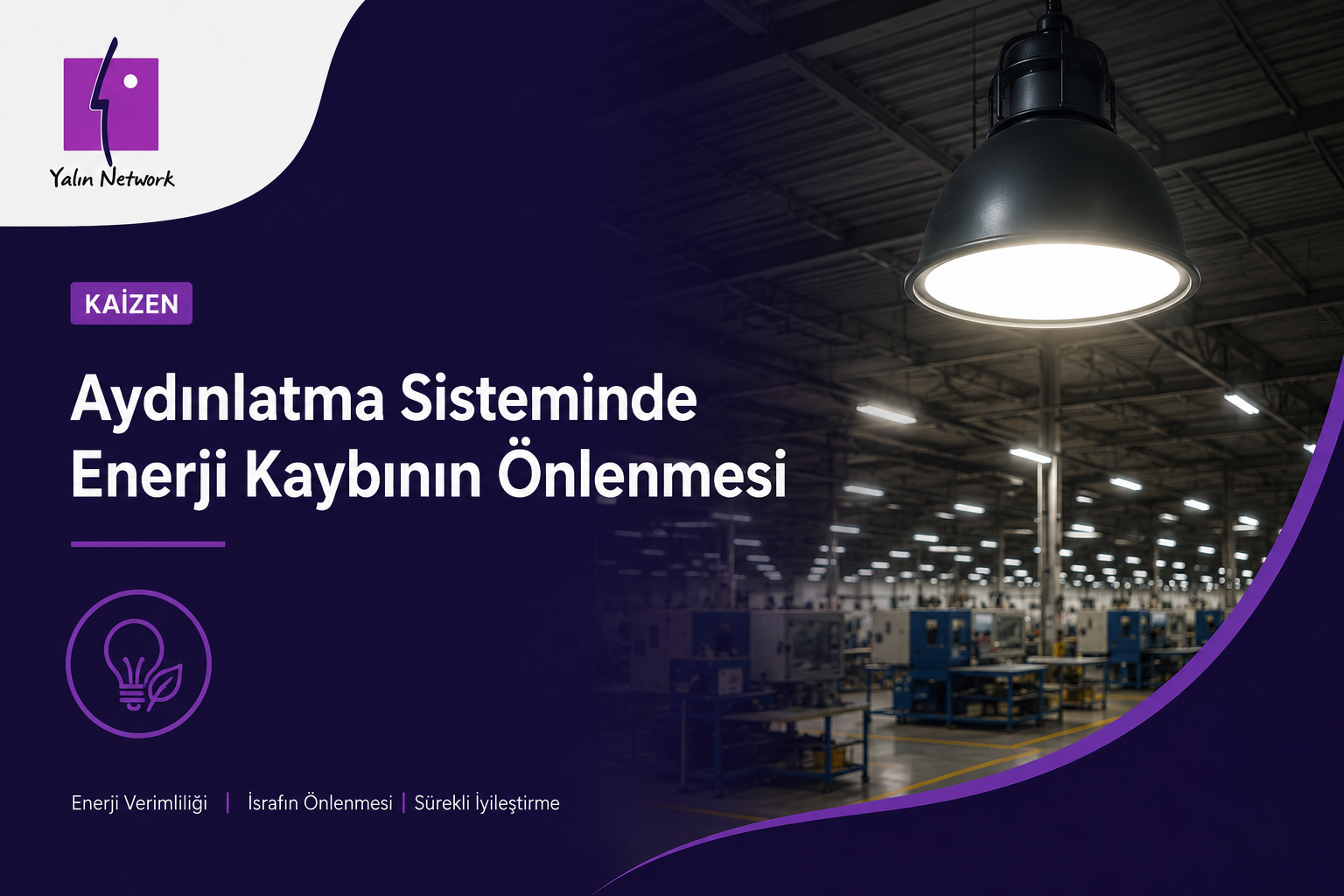 Aydınlatma Sisteminde Enerji Kaybının Önlenmesi